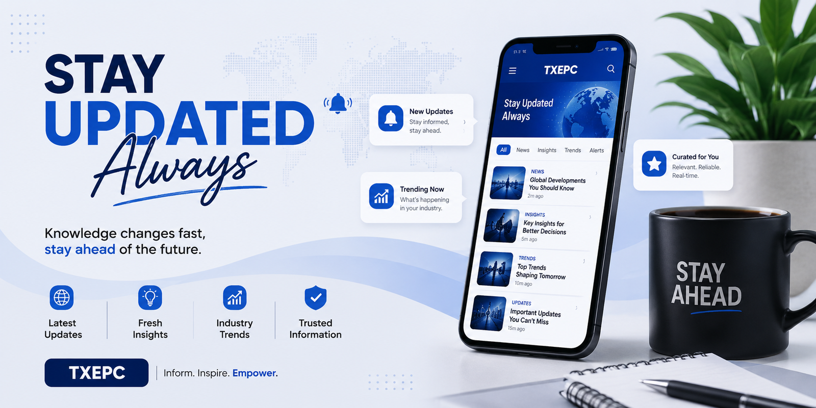 Stay Updated Always TXEPC