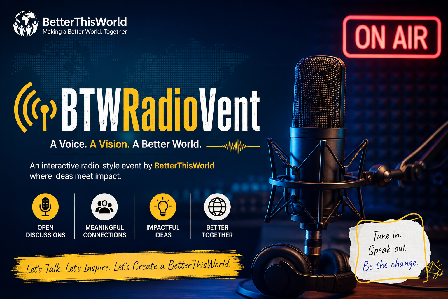 BTWRadioVent Event by BetterThisWorld