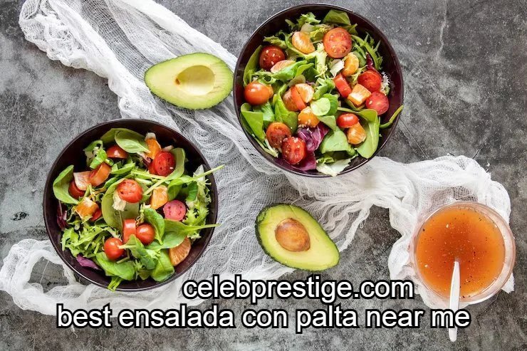 best ensalada con palta near me