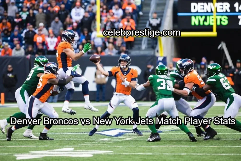 Denver Broncos vs New York Jets Match Player Stats: Full Breakdown and Expert Analysis