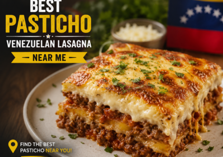 Best Pasticho Venezuelan Lasagna Near Me