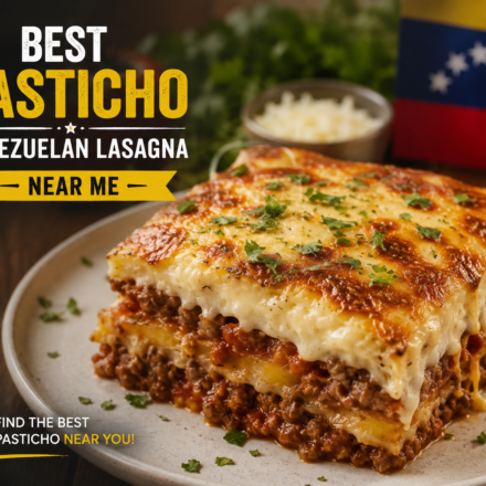 Best Pasticho Venezuelan Lasagna Near Me